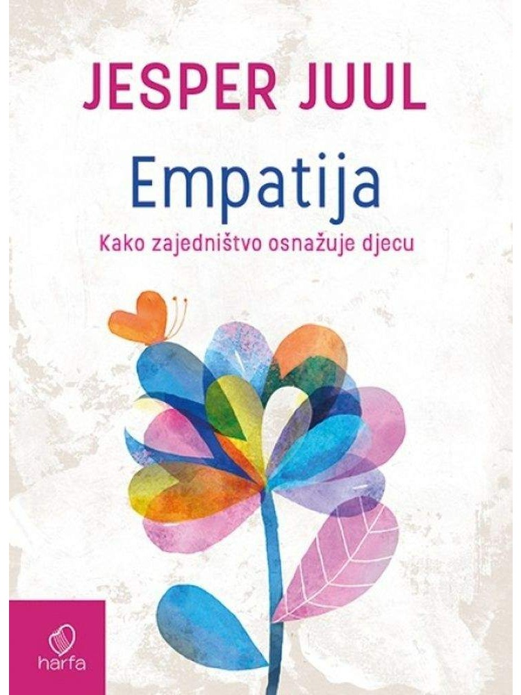 Empatija - Kako zajedništvo osnažuje djecu