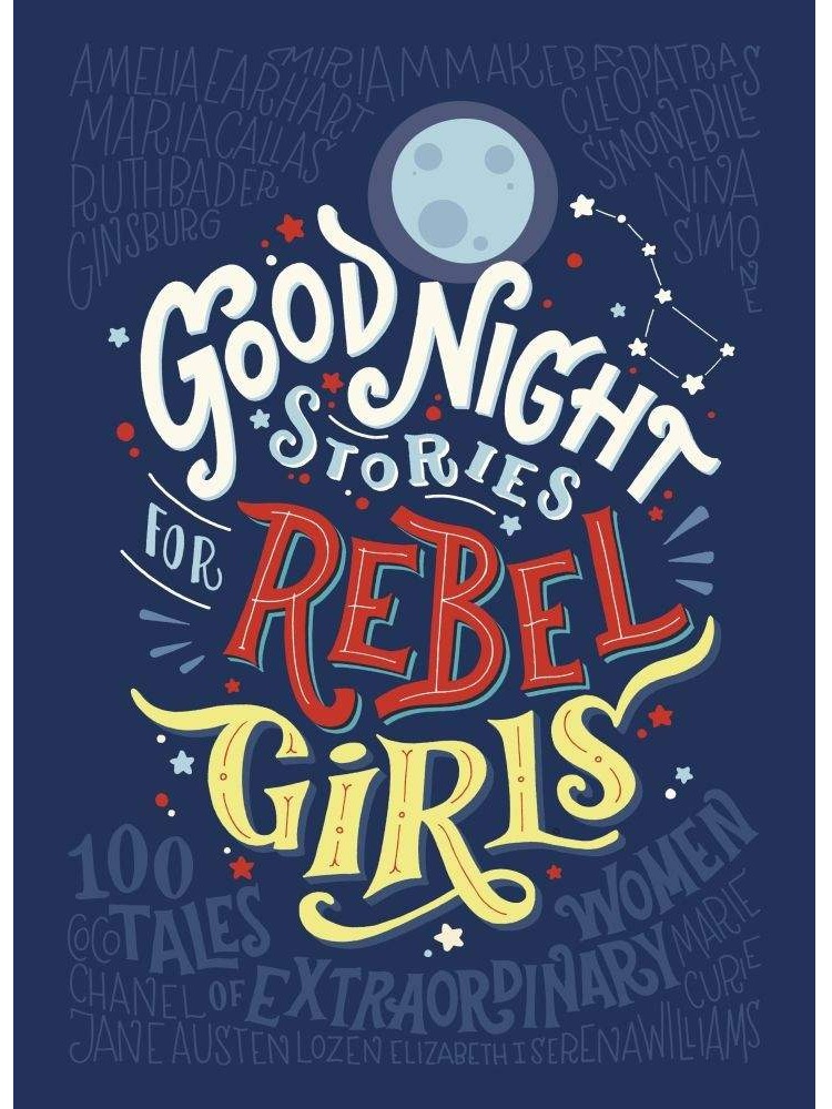 Good Night Stories for Rebel Girls