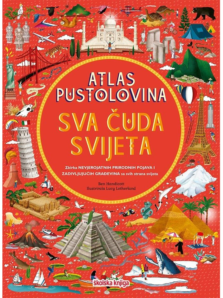 Atlas pustolovina – sva čuda svijeta