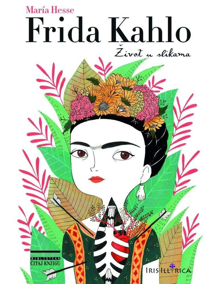 FRIDA KAHLO - Život u slikama