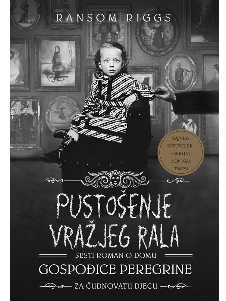 Pustošenje Vražjeg rala - Šesti roman o domu za čudnovatu djecu gospođice Peregrine