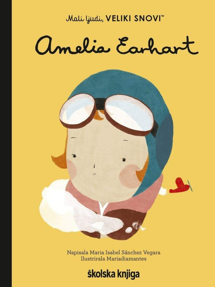 Amelia Earthart - iz serije Mali ljudi, VELIKI SNOVI
