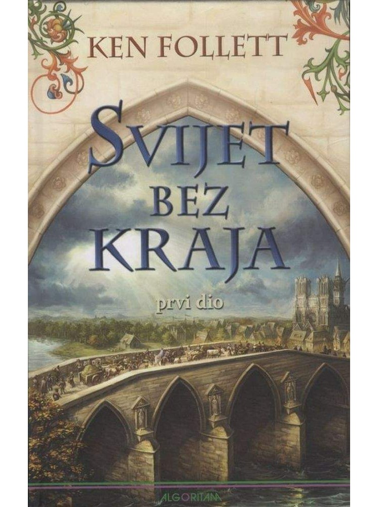 Svijet bez kraja - 1. dio