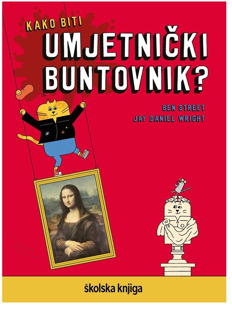 Kako biti umjetnički buntovnik?