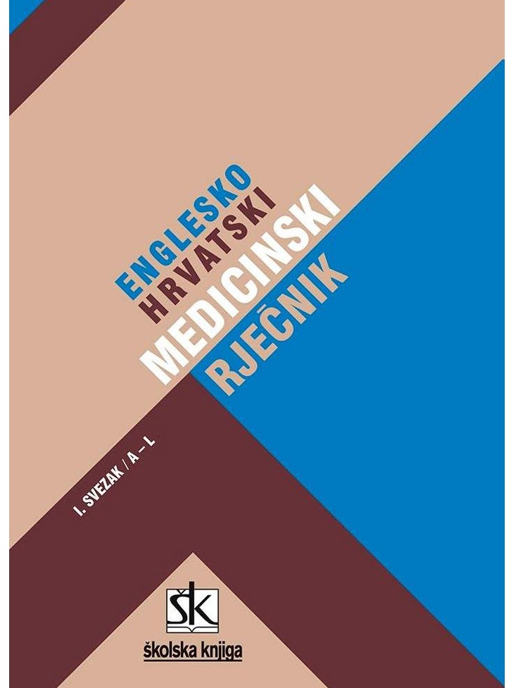 Englesko-hrvatski medicinski rječnik - 1. svezak, A - L