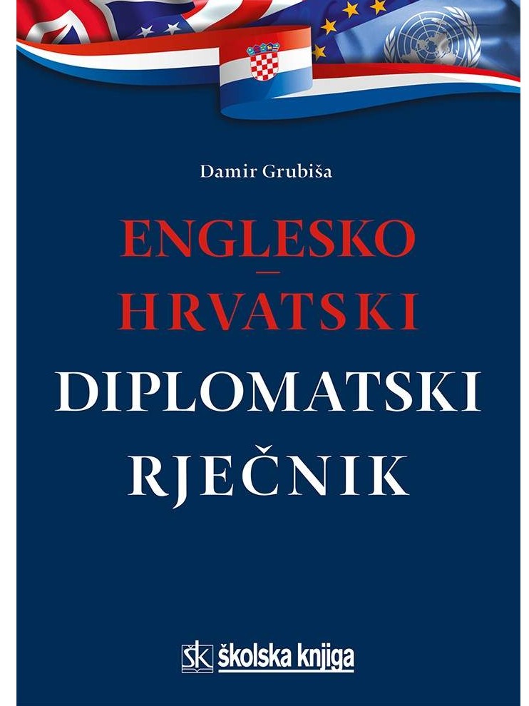 Englesko-hrvatski diplomatski rječnik