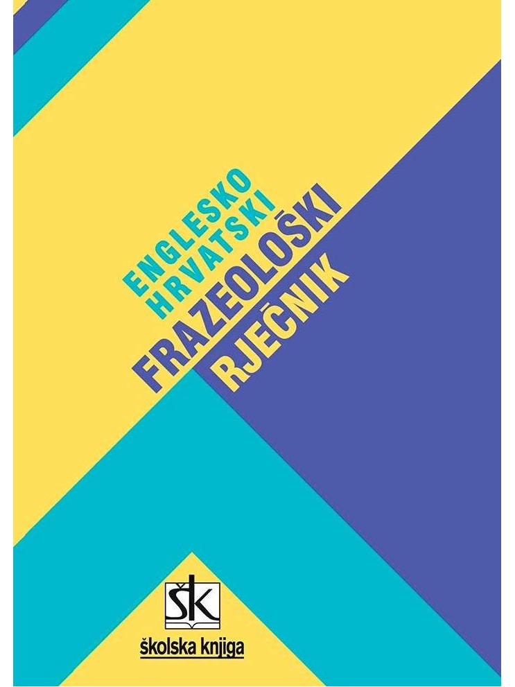 Englesko-hrvatski frazeološki rječnik