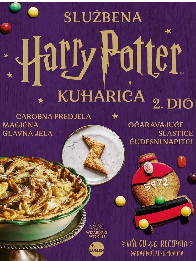 Nova službena Harry Potter kuharica – Čarobna predjela, magična glavna jela, očaravajuće slastice i čudesni napitci, 2. dio