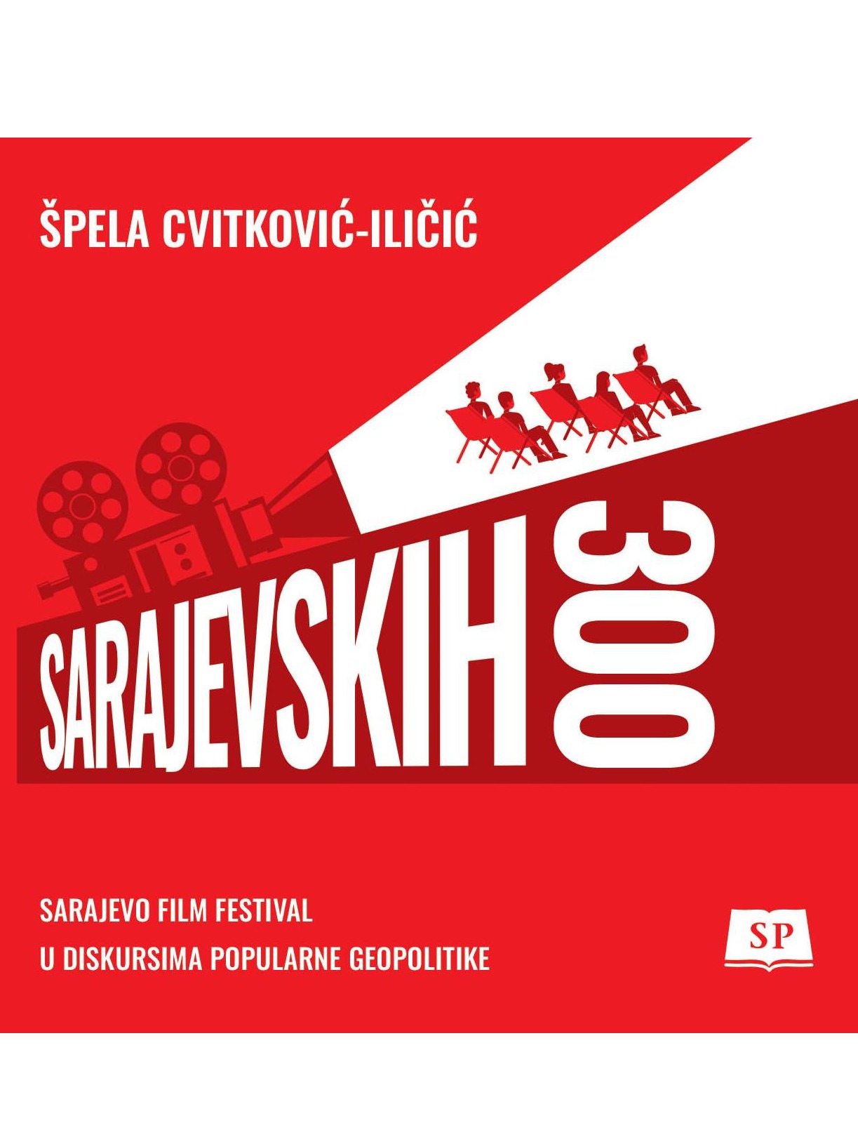SARAJEVSKIH 300, Sarajevo film festival u diskursima popularne geopolitike
