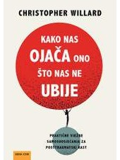 Kako nas ojača ono što nas ne ubije