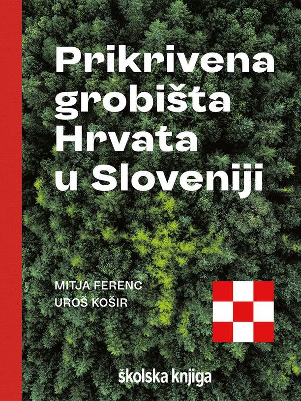 Prikrivena grobišta Hrvata u Sloveniji