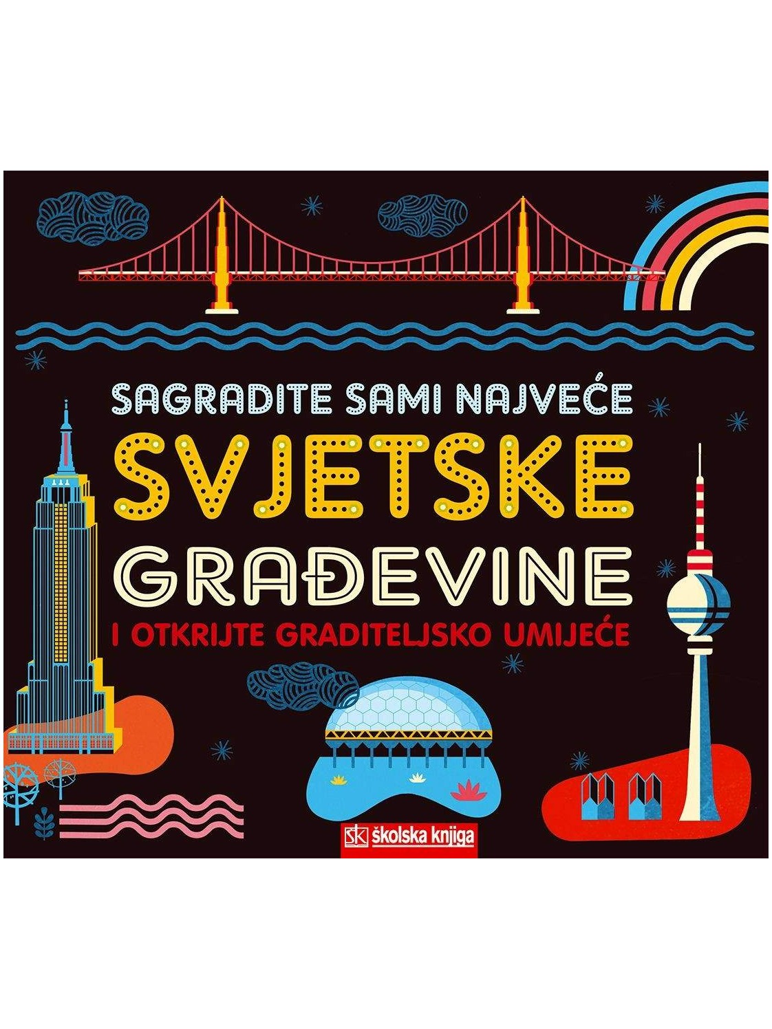 Sagradite sami najveće svjetske građevine
