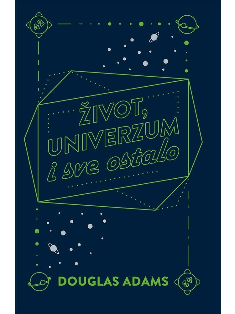 Život, univerzum i sve ostalo (treći dio Vodiča kroz Galaksiju za autostopere)