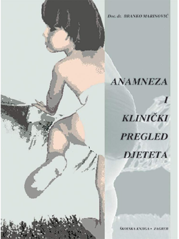 Anamneza i klinički pregled djeteta