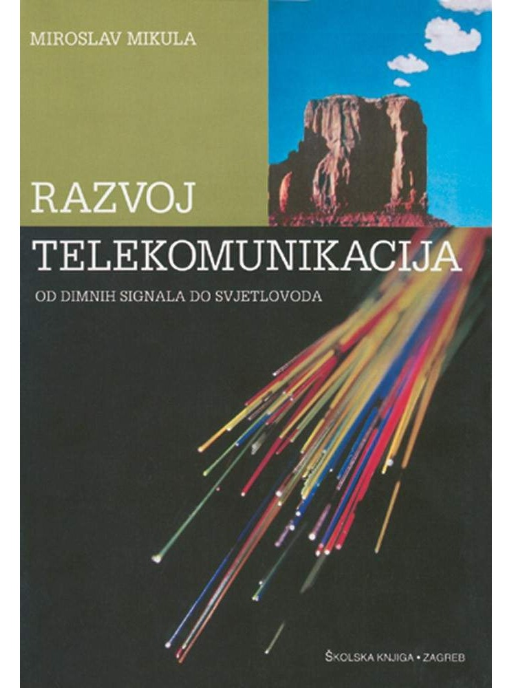 Razvoj telekomunikacija - Od dimnih signala do svjetlovoda