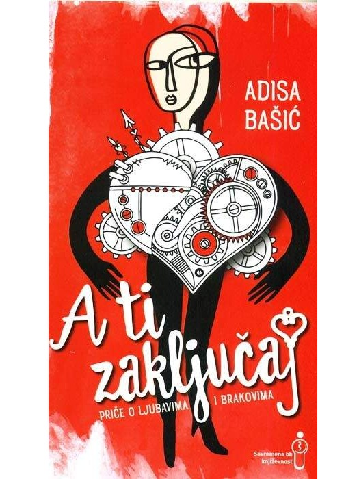 A ti zaključaj - priče o ljubavima i brakovima