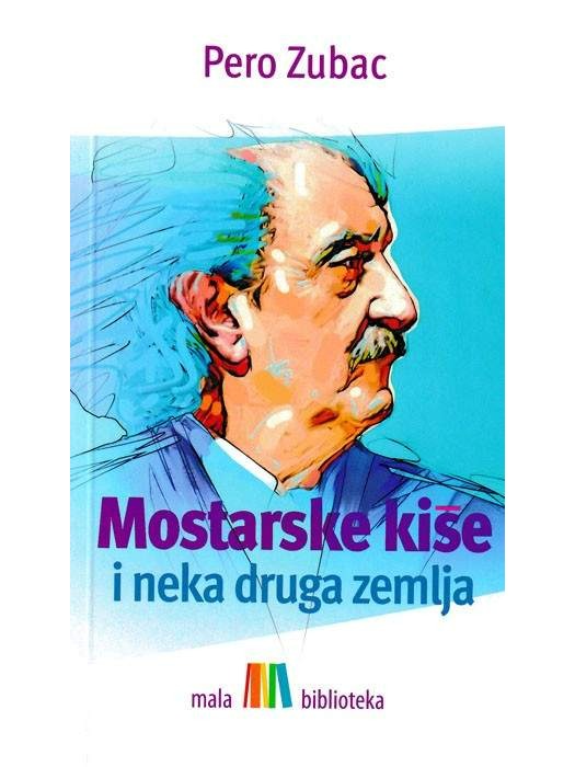 Mostarske kiše i neka druga zemlja