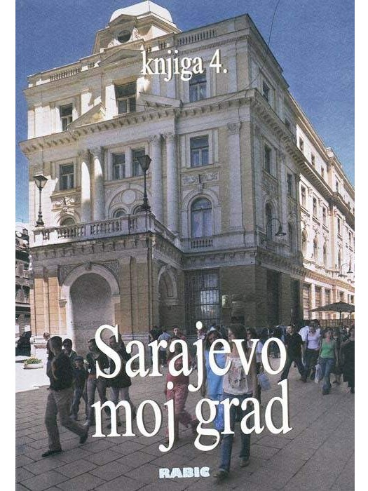 Sarajevo moj grad, knjiga 4.